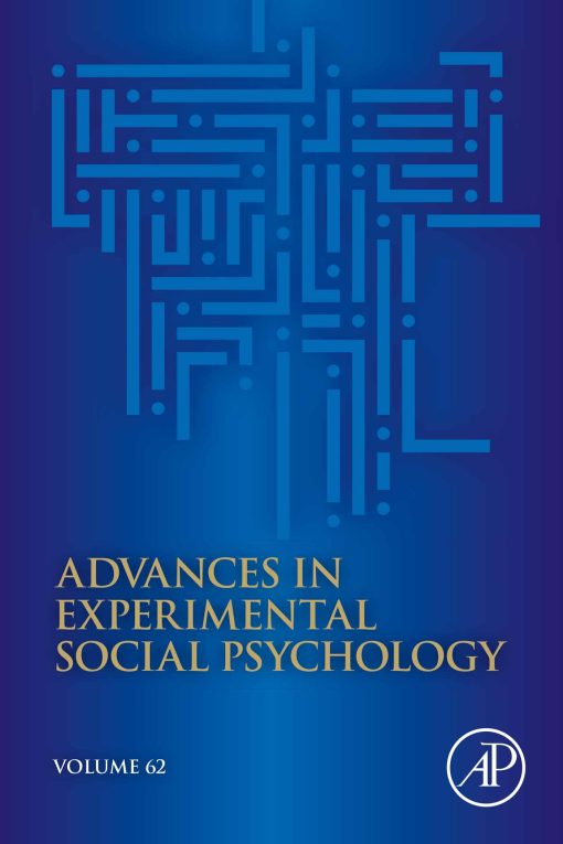 Advances in Experimental Social Psychology, Volume 62 (EPUB)