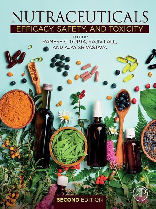 Nutraceuticals: Efficacy, Safety and Toxicity, 2nd Edition  (PDF)