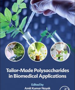 Tailor-Made Polysaccharides in Biomedical Applications (EPUB)