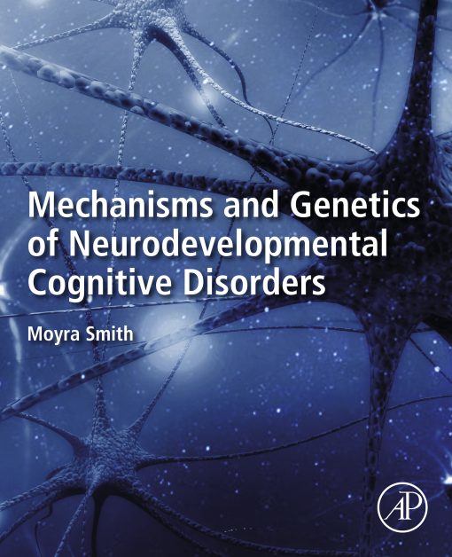 Mechanisms And Genetics Of Neurodevelopmental Cognitive Disorders (EPUB)