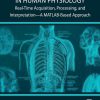 Real-Time Data Acquisition In Human Physiology: Real-Time Acquisition, Processing, And Interpretation—A MATLAB-Based Approach (EPUB)