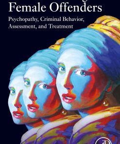 Understanding Female Offenders: Psychopathy, Criminal Behavior, Assessment, and Treatment (EPUB)