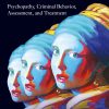 Understanding Female Offenders: Psychopathy, Criminal Behavior, Assessment, and Treatment (EPUB)