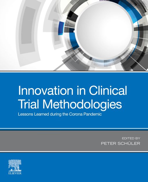 Innovation In Clinical Trial Methodologies: Lessons Learned During The Corona Pandemic (PDF)