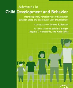 Interdisciplinary Perspectives On The Relation Between Sleep And Learning In Early Development, Volume 60 (PDF)