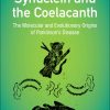 Synuclein and the Coelacanth: The Molecular and Evolutionary Origins of Parkinson’s Disease (EPUB)