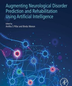 Augmenting Neurological Disorder Prediction and Rehabilitation Using Artificial Intelligence (EPUB)