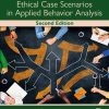 A Workbook of Ethical Case Scenarios in Applied Behavior Analysis, 2nd Edition (EPUB)