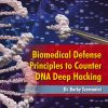 Biomedical Defense Principles to Counter DNA Deep Hacking (EPUB)