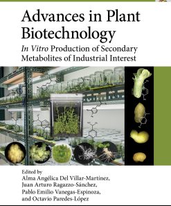 Advances In Plant Biotechnology: In Vitro Production Of Secondary Metabolites Of Industrial Interest (EPUB)