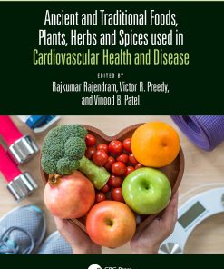 Ancient And Traditional Foods, Plants, Herbs And Spices Used In Cardiovascular Health And Disease (EPUB)