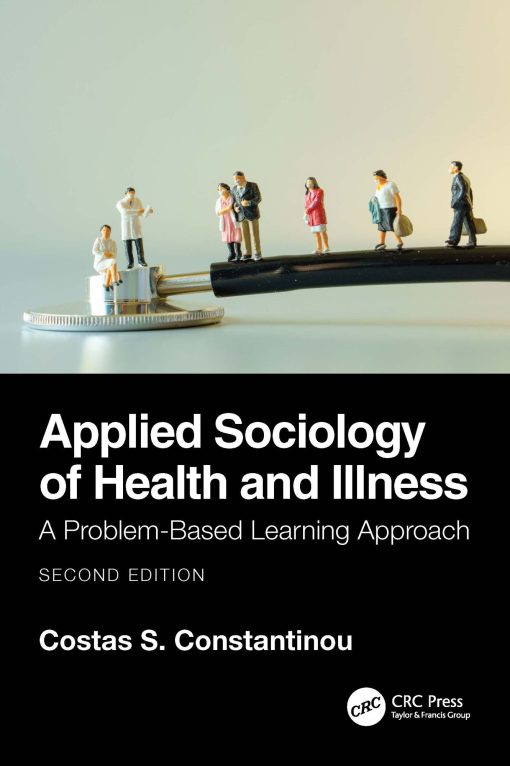 Applied Sociology Of Health And Illness: A Problem-Based Learning Approach, 2nd Edition (EPUB)