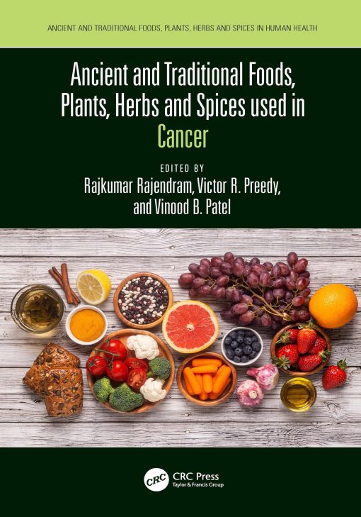 Ancient And Traditional Foods, Plants, Herbs And Spices Used In Cancer (EPUB)