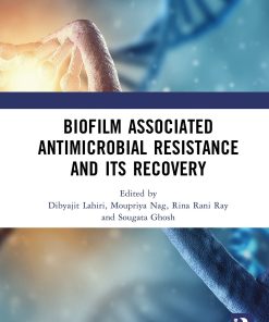 Biofilm Associated Antimicrobial Resistance And Its Recovery (EPUB)