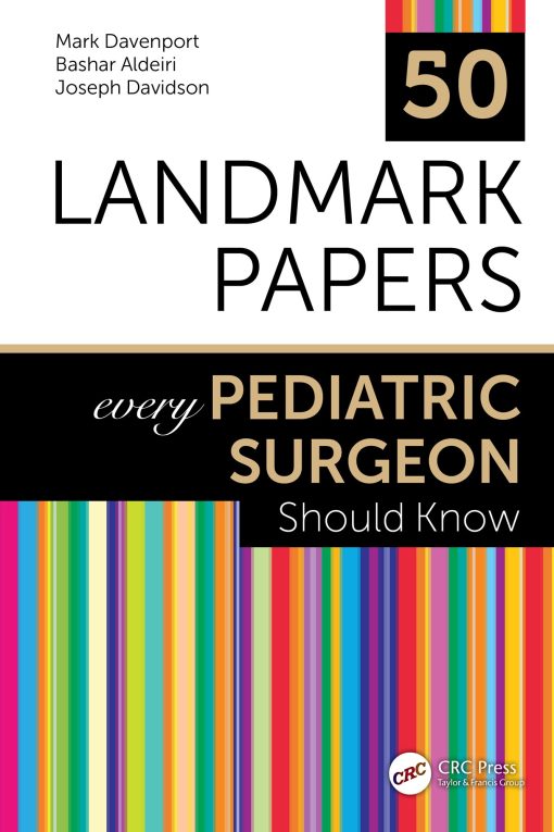 50 Landmark Papers Every Pediatric Surgeon Should Know (EPUB)