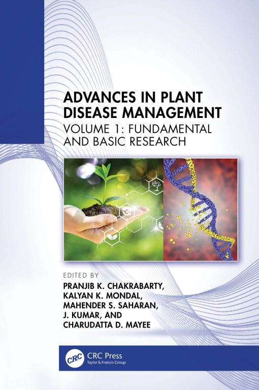 Advances In Plant Disease Management, Volume I: Fundamental And Basic Research (EPUB)