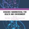 Biogenic Nanomaterial For Health And Environment (EPUB)