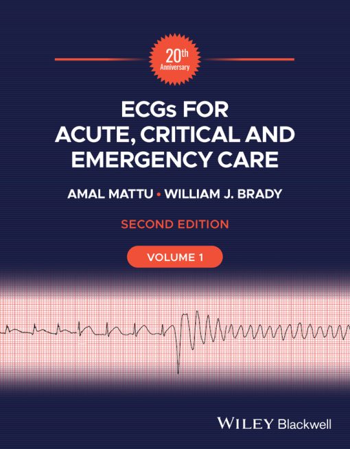 ECGs for Acute, Critical and Emergency Care, Volume 1, 20th Anniversary, 2ed (PDF)