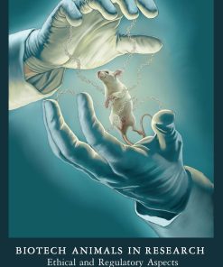 Biotech Animals In Research: Ethical And Regulatory Aspects (EPUB)