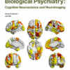 Biological Psychiatry: Cognitive Neuroscience and Neuroimaging PDF