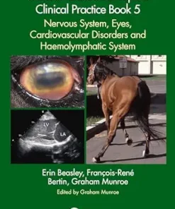 Concise Textbook Of Equine Clinical Practice Book 5: Nervous System, Eyes, Cardiovascular Disorders And Haemolymphatic System (EPUB)