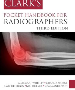 Clark’s Pocket Handbook For Radiographers (Clark’s Companion Essential Guides) (PDF)