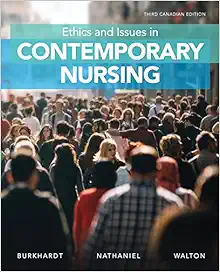 Ethics And Issues In Contemporary Nursing, 3rd Canadian Edition (PDF)