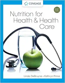 Nutrition For Health And Health Care, 8th Edition (PDF)