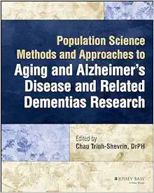 Population Science Methods And Approaches To Aging And Alzheimer’s Disease And Related Dementias Research (PDF)