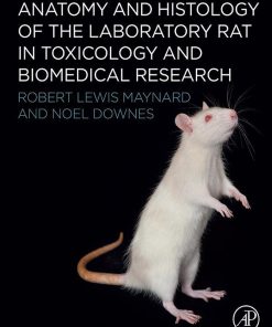 Anatomy And Histology Of The Laboratory Rat In Toxicology And Biomedical Research (EPUB)