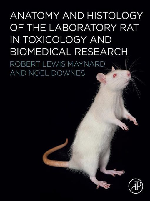 Anatomy And Histology Of The Laboratory Rat In Toxicology And Biomedical Research (PDF)