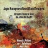 Anger Management Based Alcohol Treatment: Integrated Therapy For Anger And Alcohol Use Disorder (EPUB)