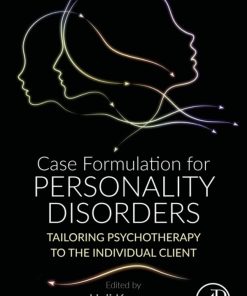 Case Formulation For Personality Disorders: Tailoring Psychotherapy To The Individual Client (PDF)