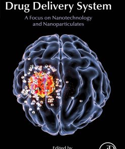 Brain Targeted Drug Delivery Systems: A Focus On Nanotechnology And Nanoparticulates (EPUB)