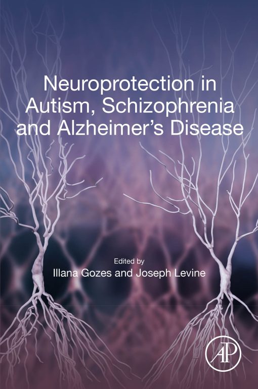 Neuroprotection In Autism, Schizophrenia And Alzheimer’s Disease (EPUB)