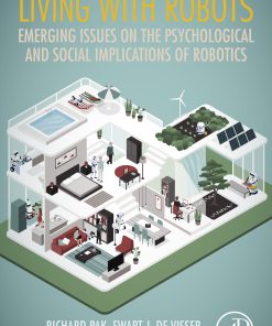 Living With Robots: Emerging Issues On The Psychological And Social Implications Of Robotics (PDF)