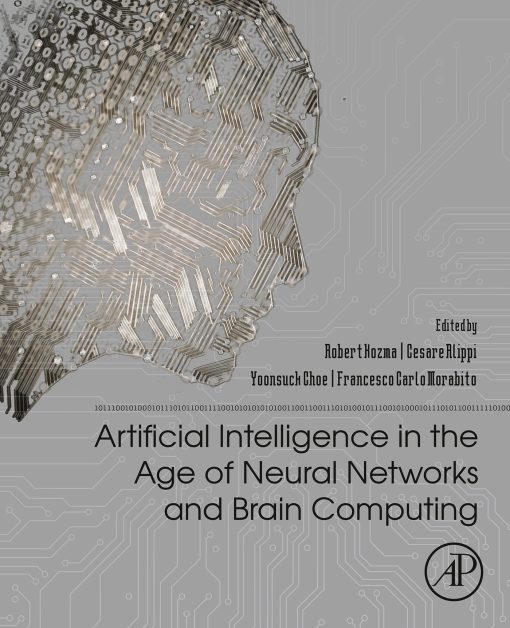 Artificial Intelligence In The Age Of Neural Networks And Brain Computing (PDF)