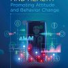 Technology And Health: Promoting Attitude And Behavior Change (PDF)