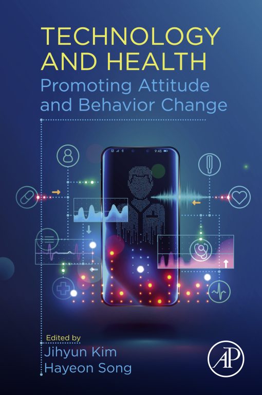 Technology And Health: Promoting Attitude And Behavior Change (PDF)