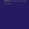 Advances In Experimental Social Psychology, Volume 59 (PDF)