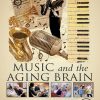 Music And The Aging Brain (EPUB)