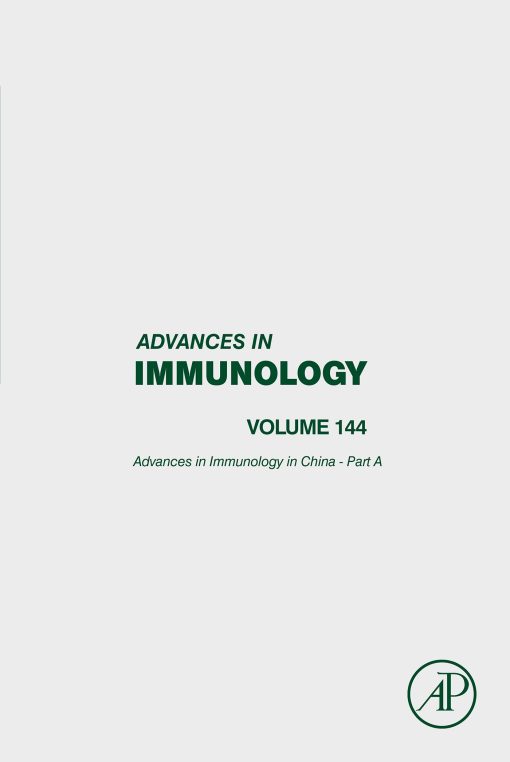 Advances In Immunology In China – Part A, Volume 144 (EPUB)