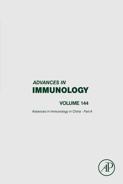 Advances In Immunology In China – Part A, Volume 144 (PDF)