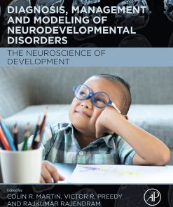 Diagnosis, Management And Modeling Of Neurodevelopmental Disorders: The Neuroscience Of Development (PDF)