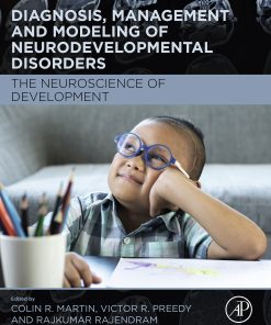 Diagnosis, Management And Modeling Of Neurodevelopmental Disorders: The Neuroscience Of Development (EPUB)