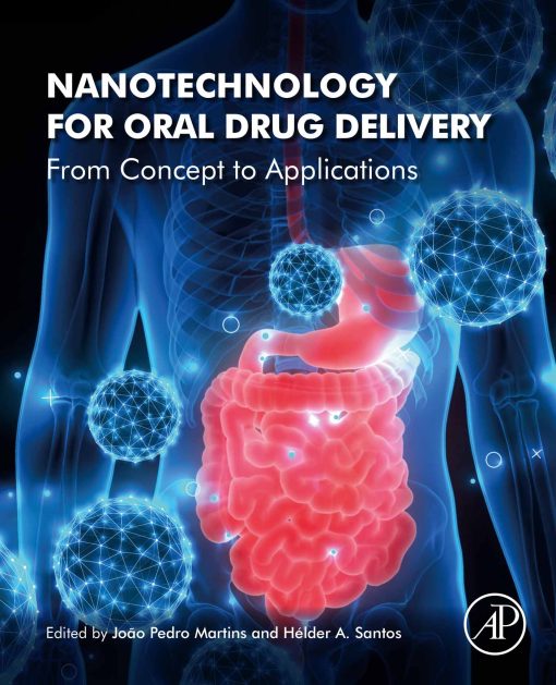 Nanotechnology For Oral Drug Delivery: From Concept To Applications (EPUB)