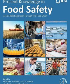 Present Knowledge In Food Safety: A Risk-Based Approach Through The Food Chain (EPUB)