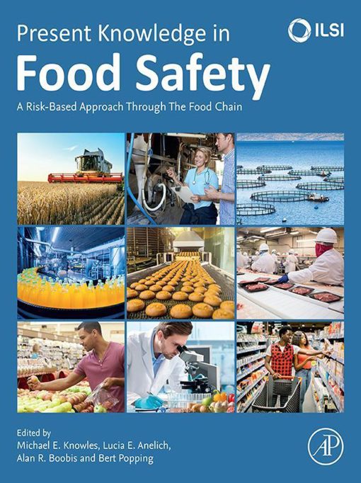 Present Knowledge In Food Safety: A Risk-Based Approach Through The Food Chain (PDF)