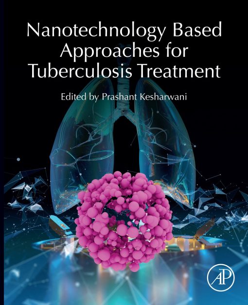 Nanotechnology Based Approaches For Tuberculosis Treatment (EPUB)