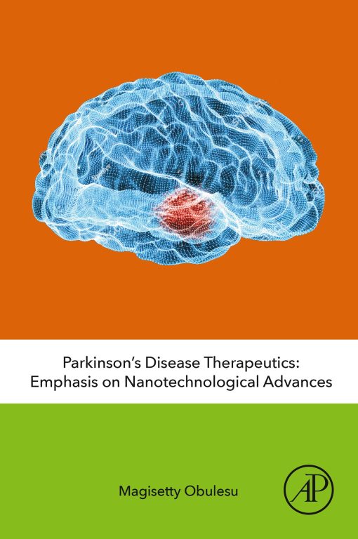 Parkinson’s Disease Therapeutics: Emphasis On Nanotechnological Advances (EPUB)